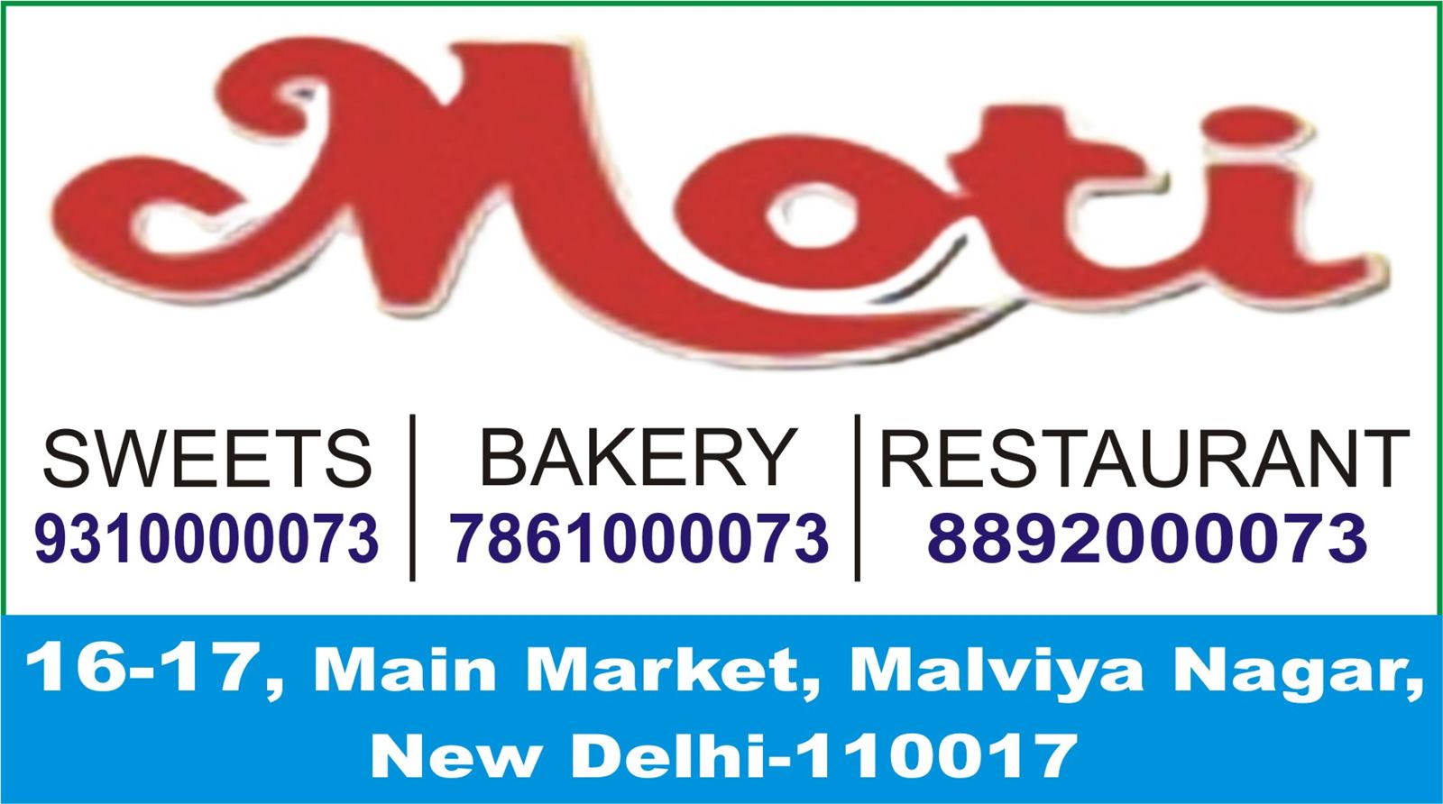 MOTI SWEETS BAKERY RESTAURANT